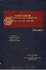 FRONTIERS OF BIOLOGICAL ENERGETICS  VOLUME Ⅰ     PDF电子版封面  0122254015  P.LESLIE DUTTON  JACK  S.LEIGH 