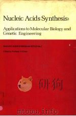 NUCLEIC ACIDS SYNTHESIS：APPLICATIONS TO MOLECULAR BIOLOGY AND GENETIC ENGINEERING     PDF电子版封面  0904147274  PROFESSOR H.KOSTER 