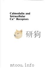 CALMODULIN AND INTRACELLULAR CA++RECEPTORS     PDF电子版封面  0306411091  SHIRO KAKIUCHI  HIROYOSHI HIDA 