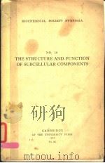 TEH STRUCTURE AND FUNCTION OF SUBCELLULAR COMPONENTS     PDF电子版封面     