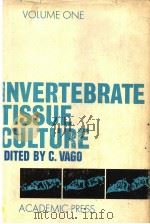 INVERTEBRATE TISSUE CULTURE  VOLUME Ⅰ     PDF电子版封面    C.VAGO 