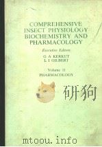 COMPREHENSIVE INSECT PHYSIOLOGY BIOCHEMISTRY AND PHARMACOLOGY  VOLUME 11  PHARMACOLOGY（ PDF版）