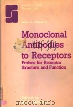 RECEPTORS AND RECOGNITION  SERIES B VOLUME 17  MONOCLONAL ANTIBODIES TO RECEPTORS PROBES FOR RECEPTO     PDF电子版封面  0412253305  M.F.GREAVES 