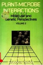 PLANT-MICROBE INTERACTIONS MOLECULAR AND GENETIC PERSPECTIVES VOLUME 2（ PDF版）