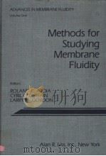 ADVANCES IN MEMBRANE FLUIDITY  VOLUME 1 METHODS FOR STUDYING MEMBRANE FLUIDITY（ PDF版）