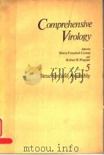 COMPREHENSIVE VIROLOGY VOLUME 5 STRUCTURE AND ASSEMBLY     PDF电子版封面  0306351455  HEINZ FRAENKEL-CONRAT  ROBERT 