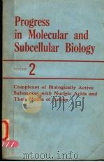 PROGRESS IN MOLECULAR AND SUBCELLULAR BIOLOGY 2     PDF电子版封面  3540053212  F.E.HAHN 
