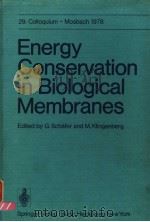 ENERGY CONSERVATION IN BIOLOGICAL MEMBRANES     PDF电子版封面  3540090797  G.SCHAFER AND M.KLINGENBERG 