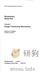 BIOCHEMISTRY SERIES ONE  VOLUME 3 ENERGY TRANSDUCTING MECHANISMS     PDF电子版封面  0408704977  E.RACKER 