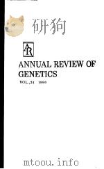 ANNUAL REVIEW OF GENETICS  VOLUME 24   1990  PDF电子版封面  0824312244   
