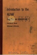 INTRODUCTION TO THE ALGAE  STRUCTURE AND REPRODUCTION   1978  PDF电子版封面  0134777867   