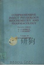 COMPREHENSIVE INSECT PHYSIOLOGY BIOCHEMISTRY AND PHARMACOLOGY  VOLUME 10  BIOCHEMISTRY（ PDF版）