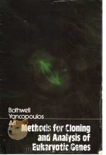 METHODS FOR CLONING AND ANALYSIS OF EUKARYOTIC GENES   1990  PDF电子版封面  0867201037  AL BOTHWELL  GEORGE D.YANCOPOU 