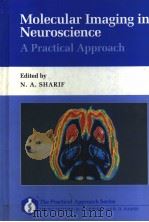 MOLECULAR IMAGING IN NEUROSCIENCE A PRACTICAL APPROACH（1993 PDF版）