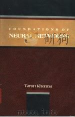 FOUNDATIONS OF NEURAL NETWORKS     PDF电子版封面    TARUN KHANNA 