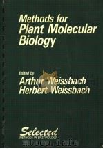 METHODS FOR PLANT MOLECULAR BIOLOGY   1988  PDF电子版封面  0127436553  ARTHUR WEISSBACH AND HERBERT W 
