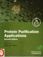 PROTEIN PURIFICATION APPLICATIONS SECOND EDITION     PDF电子版封面  0199636710  SIMON ROE 