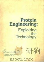 PROTEIN ENGINEERING:EXPLOITING THE TECHNOLOGY     PDF电子版封面     