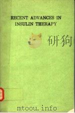 RECENT ADVANCES IN INSULIN THERAPY     PDF电子版封面  0444811311   