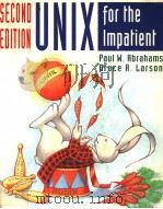 UNIX FOR THE IMPATIENT  SECOND EDITION     PDF电子版封面  0201823764  PAUL W.ABRAHAMS  BRUCE R.LARSO 