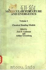 MOLECULAR STRUCTURE AND ENERGETICS  VOLUME 1  CHEMICAL BONDING MODELS（ PDF版）