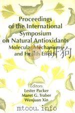 PROCEEDINGS OF THE INTERNATIONAL SYMPOSIUM ON NATURAL ANTIOXIDANTS MOLECULAR MECHANISMS AND HEALTH E（1995 PDF版）