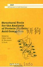 STRUCTURAL TOOLS FOR THE ANALYSIS OF PROTEIN-NUCLEIC ACIA COMPLEXES   1992  PDF电子版封面  3764327766   