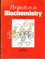 PERSPECTIVES IN BIOCHEMISTRY  VOLUME 2   1991  PDF电子版封面  0841218870  HANS NEURATH 