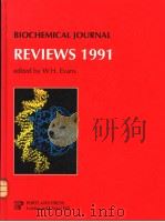BIOCHEMICAL JOURNAL REVIEWS  1991   1992  PDF电子版封面  1855780208  W.H.EVANS 