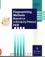 FINGERPRINTING METHODS BASED ON ARBITRARILY PRIMED PCR   1997  PDF电子版封面  3540612297  M.R.MICHELI AND R.BOVA 