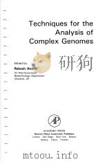 TECHNIQUES FOR THE ANALYSIS OF COMPLEX GENOMES   1992  PDF电子版封面  0120576201  RAKESH ANAND 