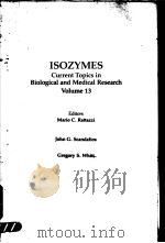 ISOZYMES CURRENT TOPICS IN BIOLOGICAL AND MEDICAL RESEARCH VOLUME 13（ PDF版）