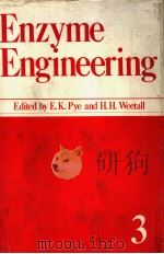 ENZYME ENGINEERING VOLUME 3     PDF电子版封面  0306352834  E.K.PYE  H.H.WEETALL 