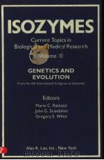 ISOZYMES CURRENT TOPICS IN BIOLOGICAL AND MEDICAL RESEARCH VOLUME 10 GENETICS AND EVOLUTION（ PDF版）