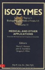 ISOZYMES CURRENT TOPICS IN BIOLOGICAL AND MEDICAL RESEARCH VOLUME 11 MEDICAL AND OTHER APPLICATIONS（ PDF版）