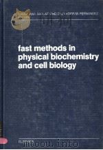 FAST METHODS IN PHYSICAL BIOCHEMISTRY AND CELL BIOLOGY（ PDF版）