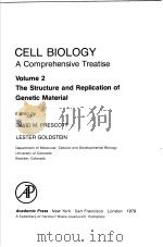 CELL BIOLOGY  A COMPREHENSIVE TREATISE  VOLUME 2 THE STRUCTURE AND REPLICATION OF GENETIC MATERIAL     PDF电子版封面  0122895029  DAVID M.PRESCOTT  LDSTER GOLDS 
