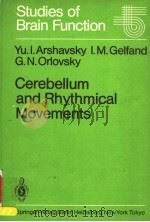 GEREBELLUM AND RHYTHMICAL MOVEMENTS     PDF电子版封面  3540159649  YU.I.ARSHAVSKY I.M.GELFAND G.N 