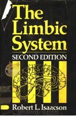 THE LIMBIC SYSTEM SECOND EDITION     PDF电子版封面  0306408740  ROBERT L. ISAACSON 