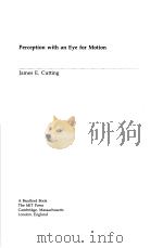 PERCEPTION WITH AN EYE FOR MOTION     PDF电子版封面  0262031191  JAMES E. CUTTING 