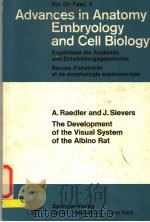 THE DEVELOPMENT OF THE VISUAL SYSTEM OF THE ALBINO RAT     PDF电子版封面  0540070796   