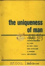 THE UNIQUENESS OF MAN     PDF电子版封面    JOHN D.ROSLANSKY 