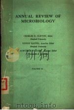 ANNUAL REVIEW OF MICROBIOLOGY VOLUME 15     PDF电子版封面    CHARLES E·CLIFTON 