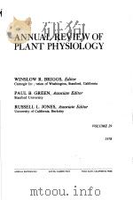 ANNUAL REVIEW OF PLANT PHYSIOLOGY VOLUME 29     PDF电子版封面  0824306295  WINSLOW R.BRIGGS  PAUL B.GREEN 