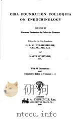 CIBA FOUNDATION COLLOQUIA ON ENDOCRINOLOGY VOLUME 12 HORMONE PRODUCTION IN ENDOCRINE TUMOURS（ PDF版）