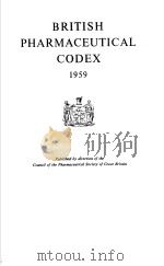 BRITISH PHARMACEUTICAL CODEX 1959     PDF电子版封面     