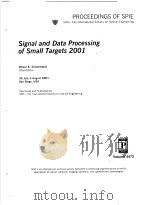 SIGNAL AND DATA PROCESSING OF SMALL TARGETS 2001 VOLUME 4473     PDF电子版封面  0819441872  OLIVER E.DRUMMOND 