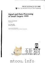 SIGNAL AND DATA PROCESSING OF SMALL TARGETS 1999 VOLUME 3809（ PDF版）