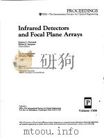 INFRARED DETECTORS AND FOCAL PLANE ARRAYS  VOLUME 1308（ PDF版）