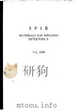 MATERIALS FOR INFRARED DETECTORS Ⅱ VOLUME 4795（ PDF版）